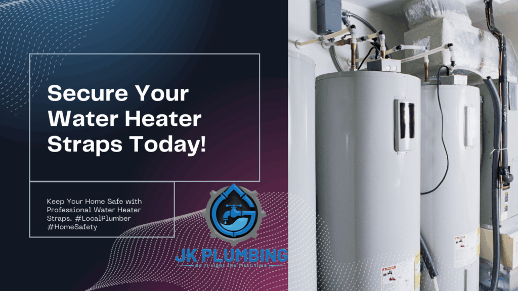 Secure your water heater straps today!