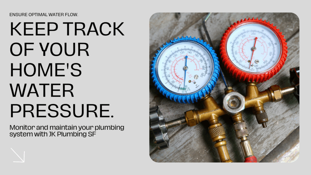 normal water pressure in your home local plumber jk plumbing sf