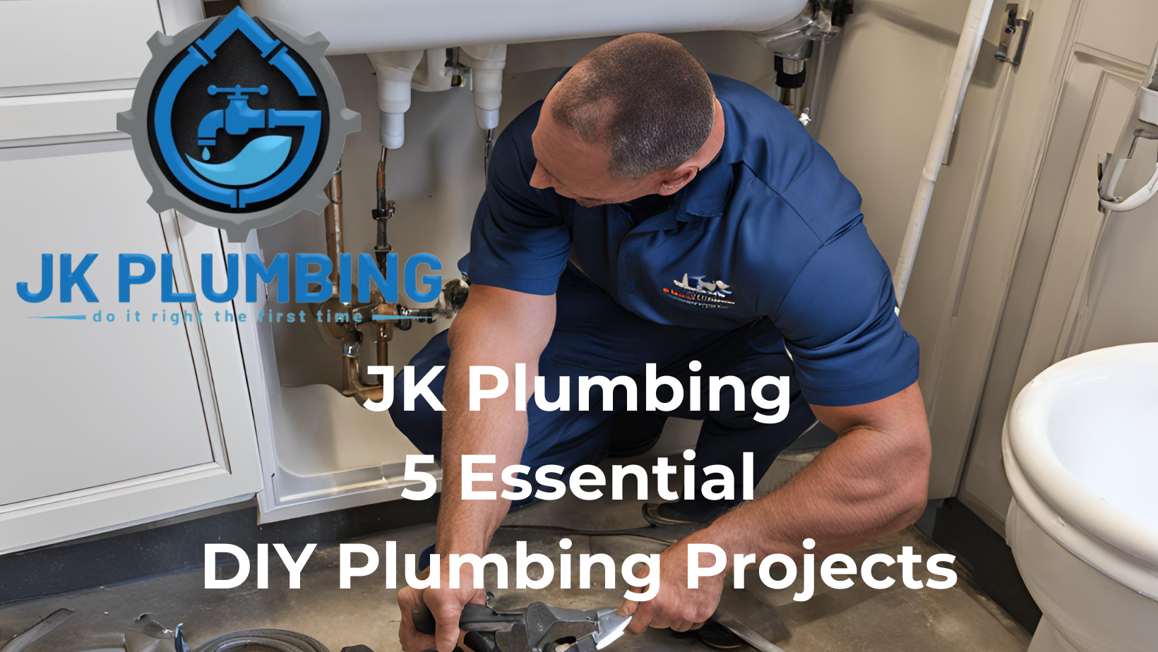 5 Essential Plumbing Projects For Beginners | JK Plumbing