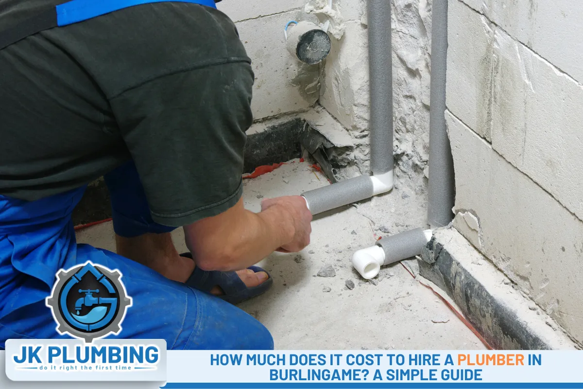 How Much Does It Cost to Hire a Plumber in Burlingame A Simple Guide