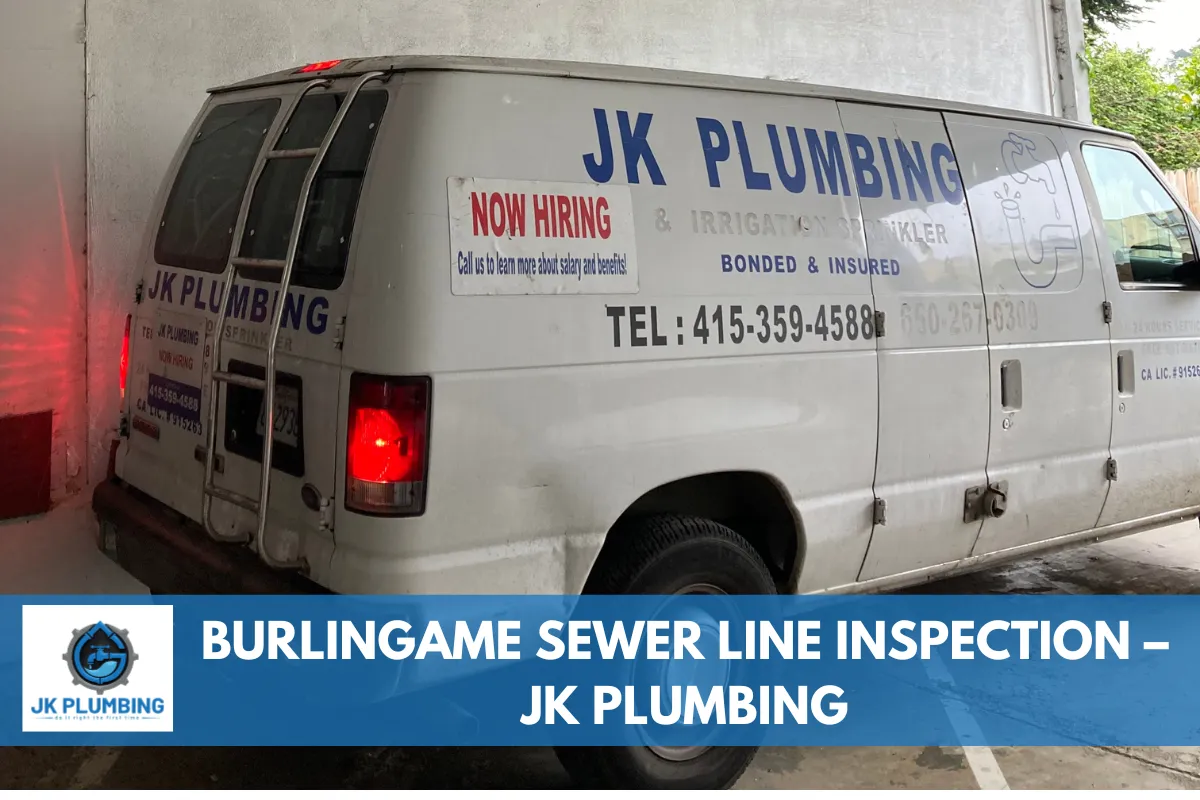 Burlingame Sewer Line Inspection – JK Plumbing