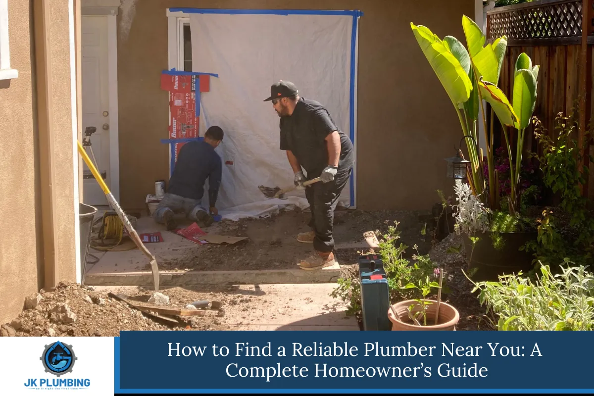 How to Find a Reliable Plumber Near You: A Complete Homeowner’s Guide